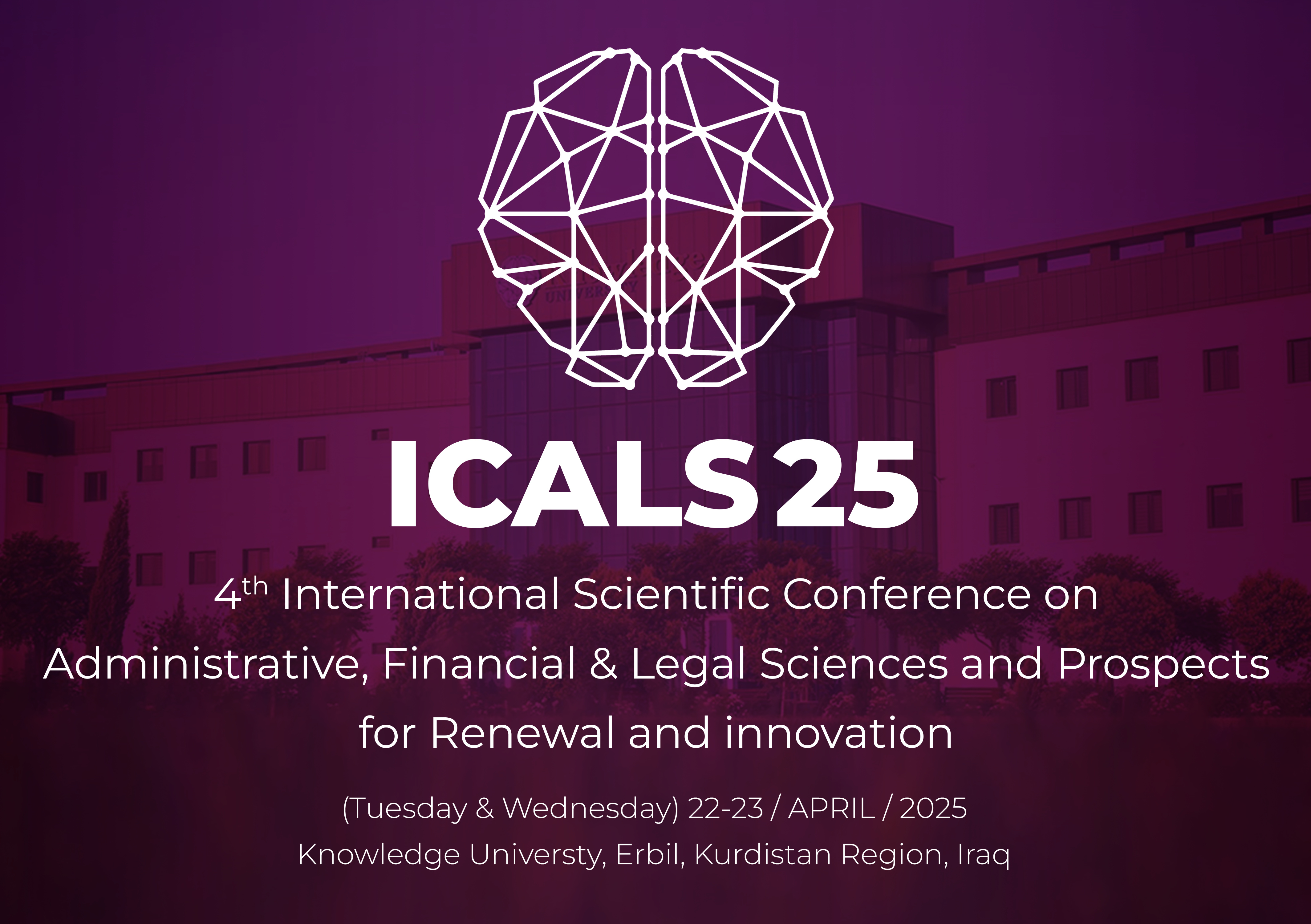 ICALS25: 4th International Scientific Conference on Administrative, Financial & Legal Sciences and Prospects for Renewal and innovation