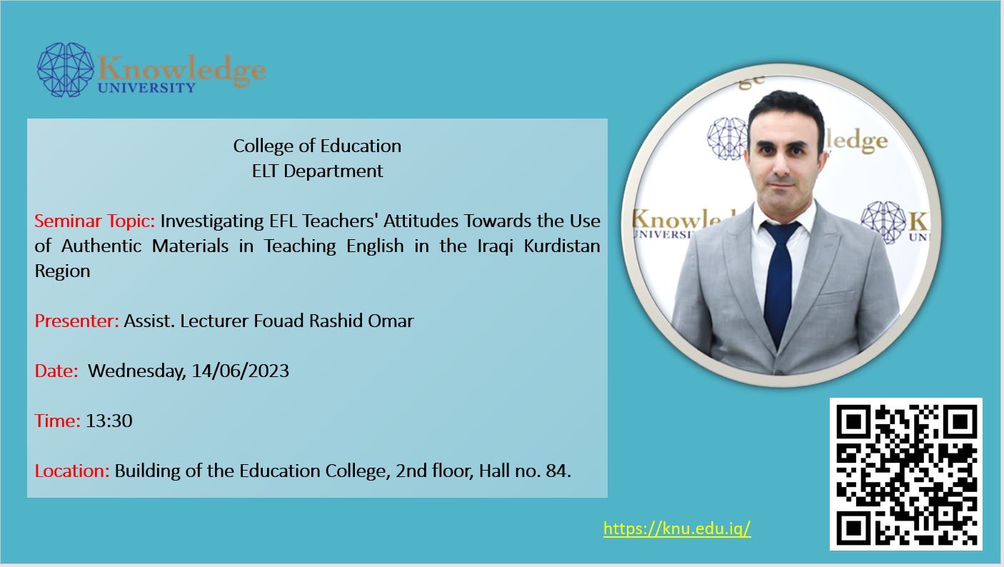 Investigating EFL Teachers’ Attitudes towards the Use of Authentic Materials in Teaching English in the Iraqi Kurdistan Region