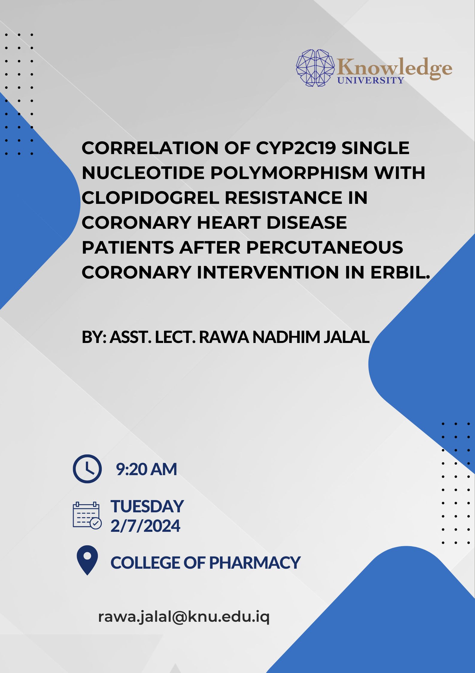 CORRELATION OF CYP2C19 SINGLE NUCLEOTIDE POLYMORPHISM WITH CLOPIDOGREL RESISTANCE IN CORONARY HEART DISEASE PATIENTS AFTER PERCUTANEOUS CORONARY INTERVENTION IN ERBIL.