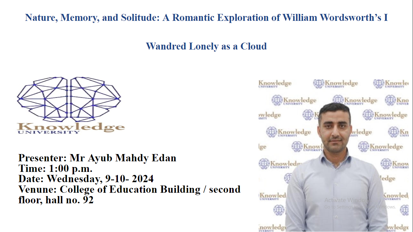 Nature, Memory, and Solitude: A Romantic Exploration of William Wordsworth’s I Wandred Lonely as a Cloud 